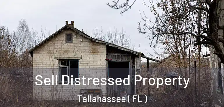  Sell Distressed Property Tallahassee ( FL )