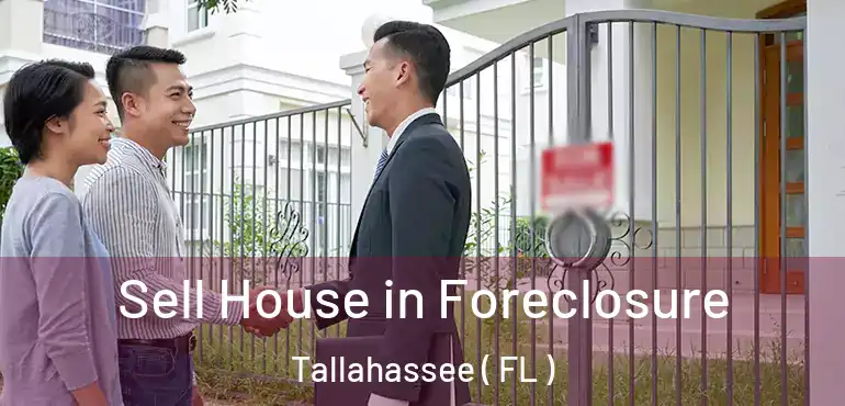  Sell House in Foreclosure Tallahassee ( FL )