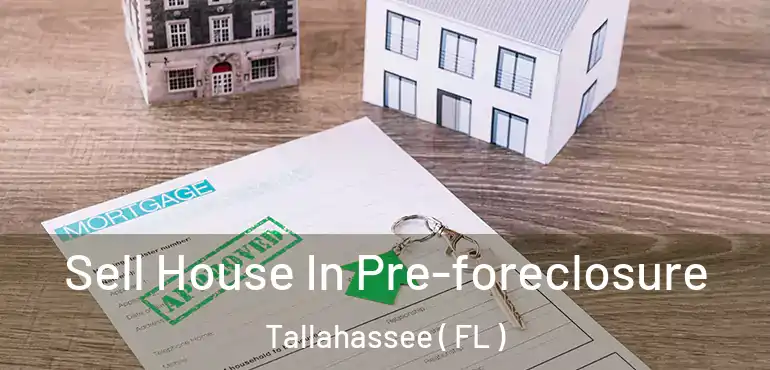  Sell House In Pre-foreclosure Tallahassee ( FL )