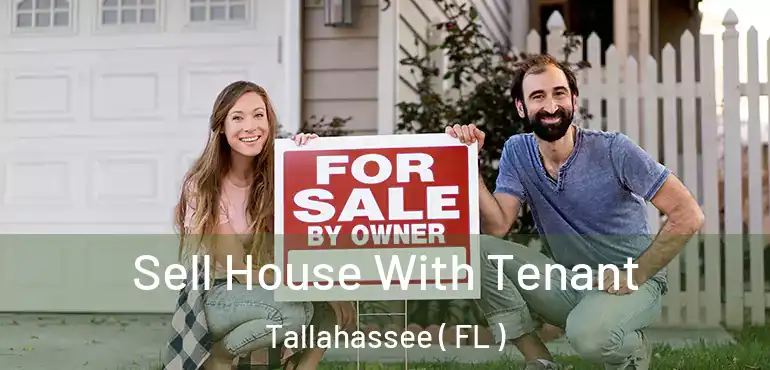  Sell House With Tenant Tallahassee ( FL )