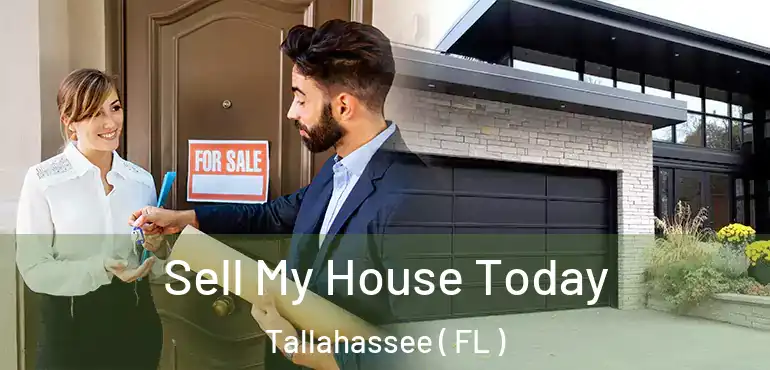  Sell My House Today Tallahassee ( FL )